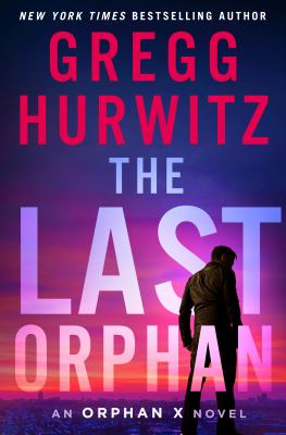 The last orphan by Gregg Hurwitz,