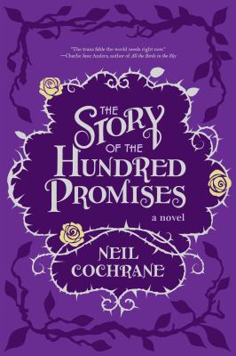 The story of the hundred promises by Neil Cochrane, (1989-)